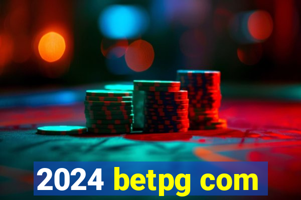 2024 betpg com